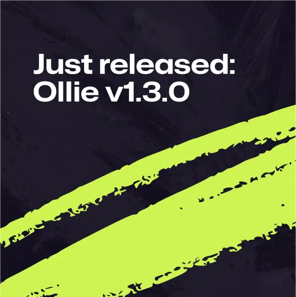 Ollie v1.3.0 just dropped with a new color variation