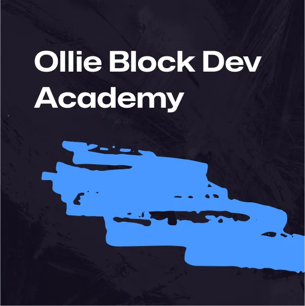 Introducing the Ollie Block Dev Academy