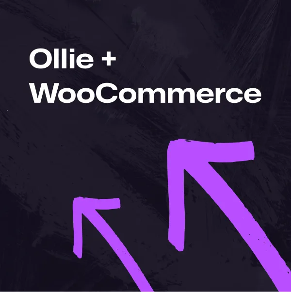 Design faster and sell more with Ollie and WooCommerce