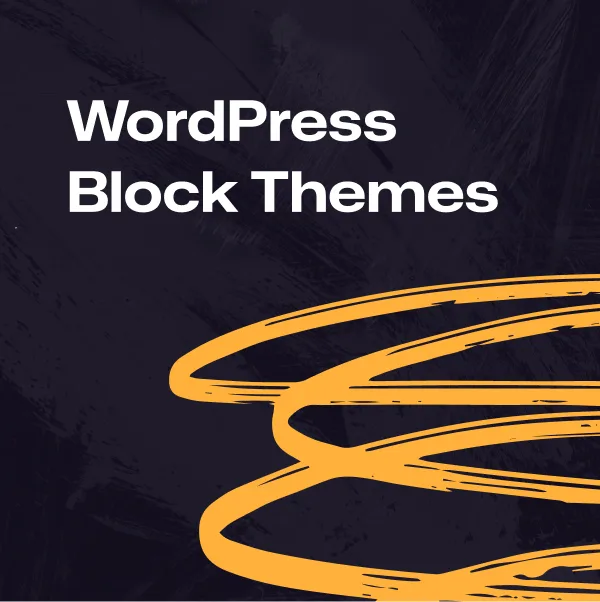 WordPress Block Themes: The Beginner’s Guide